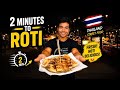 THAI ROTi IN 2 MINUTES 🇹🇭😳