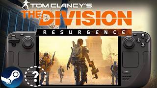 THE DIVISION RESURGENCE Steam Deck Performance: NEW Steam Version Tested