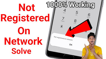 not registered on network bata raha hai,not registered on network| not registered on network samsung