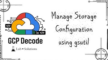 Manage Storage Configuration using gsutil || Trivia Week 4 #quicklab