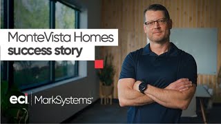 MarkSystems Customer Success Story: MonteVista Homes