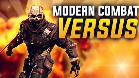 MODERN COMBAT VERSUS OFFICIAL SOFT LAUNCH GAMEPLAY!
