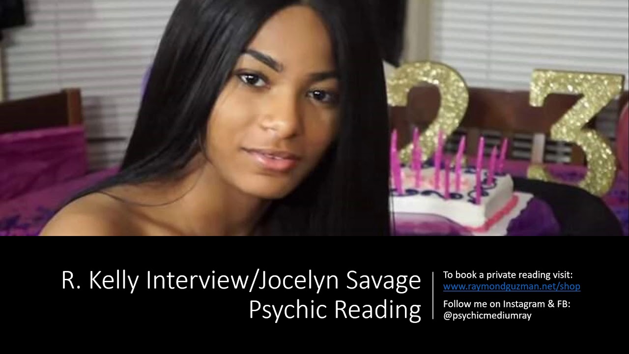 Jocelyn Savage Psychic Reading/R.Kelly Interview Discussion - YouTube