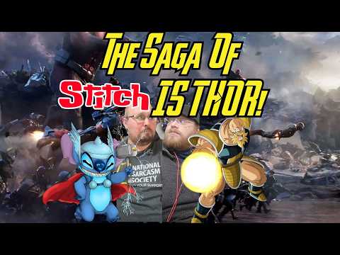 The Saga of "Stitch is Thor"