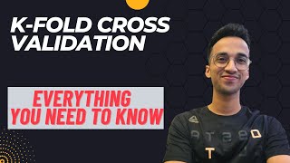 K Fold Cross Validation| Complete Explanation in 10 minutes