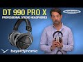 Beyerdynamic DT 990 Pro X Headphones – Mixing. Mastering. Creating.