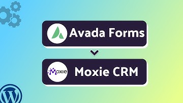Integrating Avada Forms with Moxie CRM | Step-by-Step Tutorial | Bit Integrations