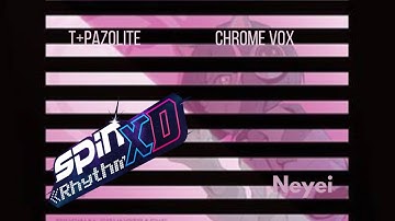 Spin Rhythm XD - Neyei | t+pazolite - CHROME VOX Full combo
