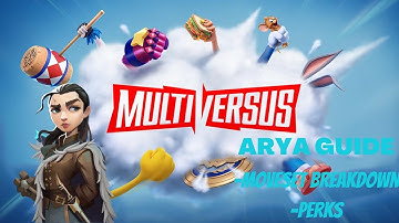 Multiversus - Arya Guide + Breakdown