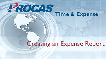 PROCAS Expense: Creating an Expense Report (Video 3.02)