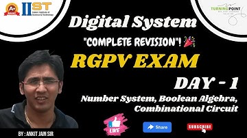 Day 1 | Digital System | Unit I, II |Complete Revision | All PYQ | IIST | RGPV Exam | Ankit Jain Sir