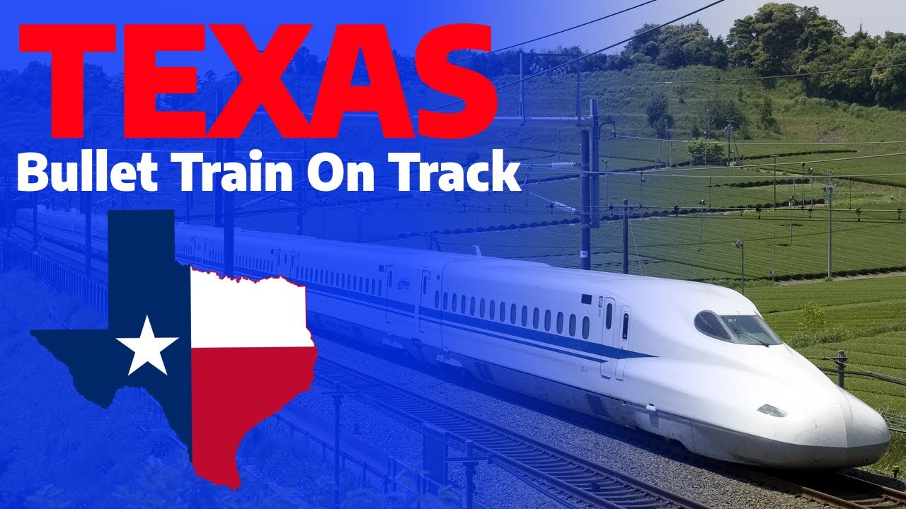 The Texas BulletTrain Shoots Ahead YouTube