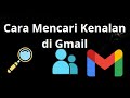Cara Mencari Kenalan di Gmail — Panduan Lengkap