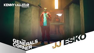 JJ Esko - The Generals Corner W/ Kenny Allstar
