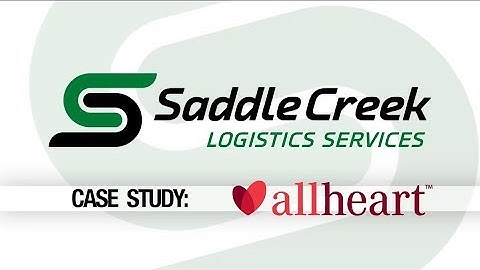 Saddle Creek Logistics Case Study - allheart