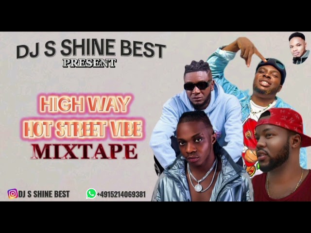 HIGH WAY HOT STREET VIBE MIXTAPE 2024 BY DJ S SHINE BEST class=