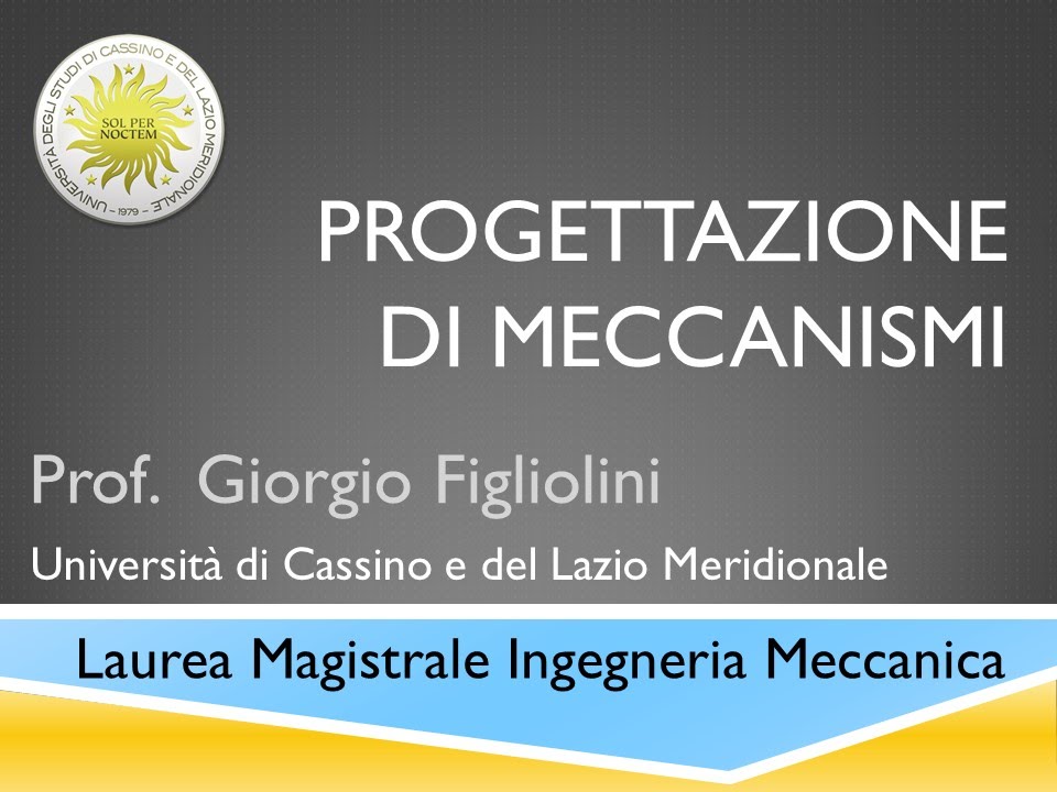 Progettazione Meccanismi Lezione15b