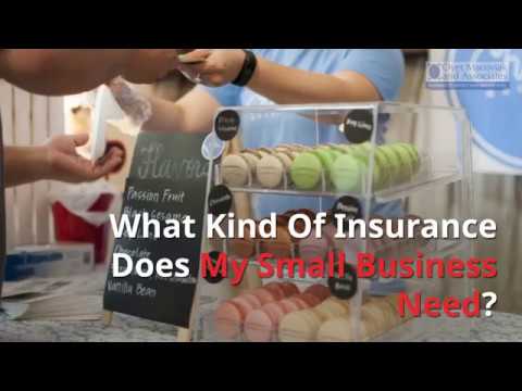 What Kind Of Insurance Does My Small Business Need
