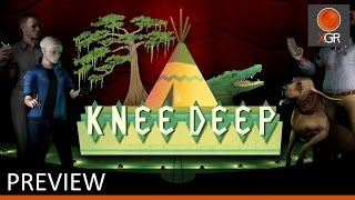 Preview - Knee Deep - Xbox One Gameplay