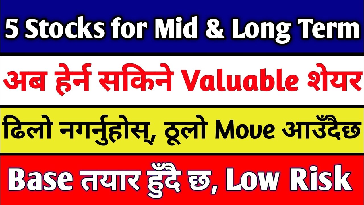 5 Best Stocks for Mid + Long Term | Best stock to Buy Now | Nepal Share Market 