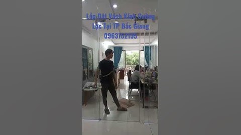Lắp Đặt Vách Kính Cường Lực Tại TP Bắc Giang | Kính Cường Lực Quang Nam Phát #shorts