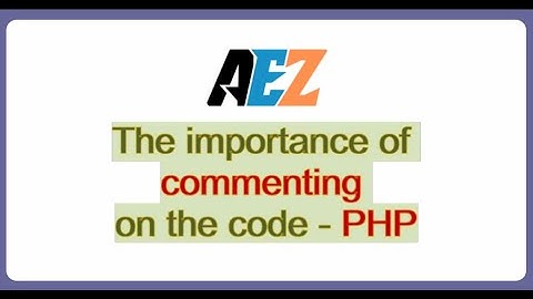 The importance of commenting on the code - PHP