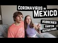 How COVID-19 is Affecting Mexico [MAJOR UPDATES]