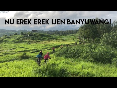 (new)-nu-erek-erek-||-banyuwangi-||-ijen-||-turunan-only