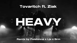 Tovaritch ft. Ziak - Heavy (clip video)