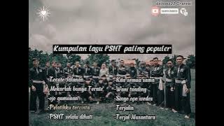 KUMPULAN LAGU PSHT POPULER