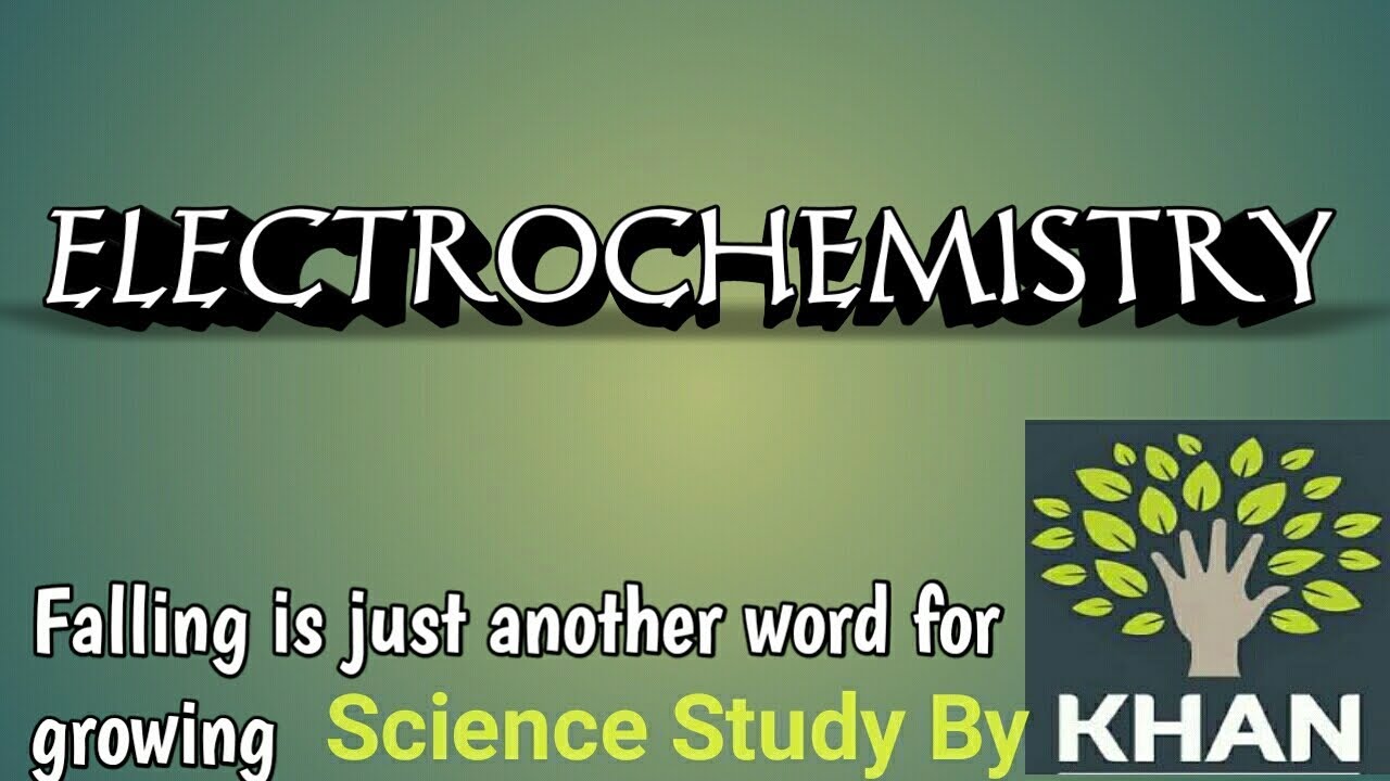 1.1 ELECTROCHEMISTRY ELECTROCHEMISTRY IN HINDI/URDU