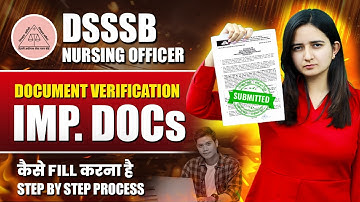 DSSSB DV Documents Required | How to fill DSSSB e-Dossier? DSSSB Nursing Officer DV | NPrep