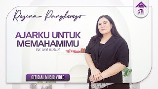 AJARKU UNTUK MEMAHAMIMU - REGINA PANGKEREGO (  )