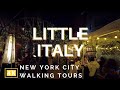 4K LITTLE ITALY NYC WALK