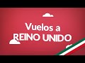 Vuelos a Reino Unido | Consigue aquí los vuelos más baratos en todo México!