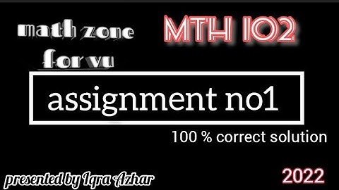 mth102 assignment 1 solution 2022 | assignment |#vuassignment