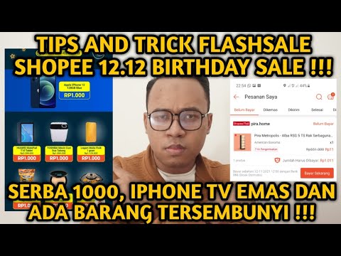 CARA DAPAT IPHONE 12 FLASHSALE SHOPEE 12.12 BIRTHDAY SALE!! ADA BARANG TERSEMBUNYI JUGA SERBA 1000!!