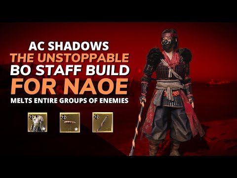 Assassin's Creed Shadows: Unstoppable Naoe Bo Staff Build Guide