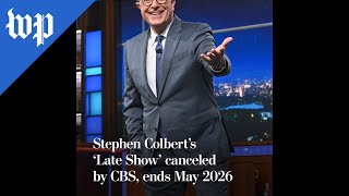 Stephen Colberts Late Show Canceled By Cbs, Ends May 2026
