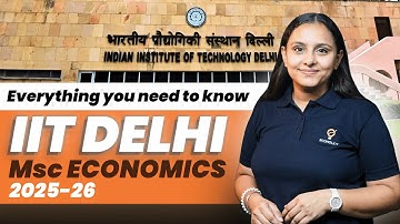 Everything You Need to Know about IIT Delhi MSc Economics 2025-26 | Ecoholics