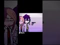 Immortal !! //gacha life//meme #gachaclub #fyp