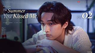 'The Summer You Kissed Me' PV2.Exclusive content for members.《被你吻过的夏天》第2集预告，精彩内容在会员专享#blseries #bl