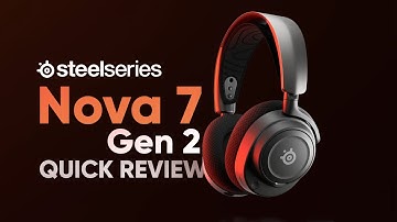 SteelSeries Nova 7 Gen 2 Quick Review