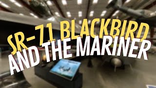 The story of the SR-71 Blackbird and the Mariner at the Pima Air & Space Museum