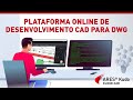 Plataforma de Desenvolvimento CAD Online para DWG — ARES Kudo