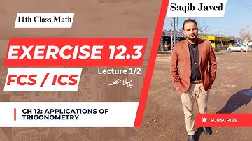 Exercise 12.3: Heights and Distances | Lecture 1/2 | Trigonometry | Chapter 12 | Word Problems