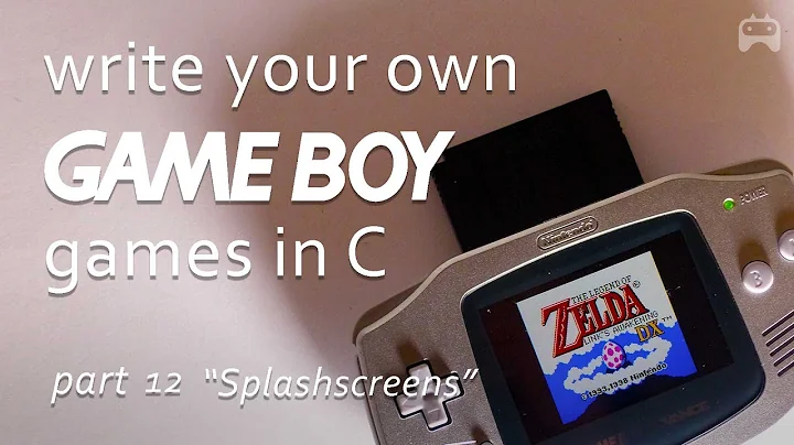 "Splashscreens" - Part 12 Program Gameboy games - write your own Game Boy game