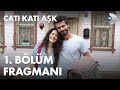 Çatı Katı Aşk 1. Bölüm Fragmanı