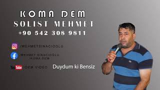 Duydum ki Bensiz Yaralı Gibisin Koma Dem Mehmet Resimi