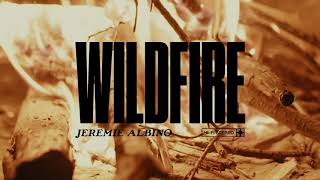 Video thumbnail of "Jeremie Albino - Wildfire (Official Audio)"